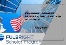 Fulbright Scholar Program For US Citizen Students