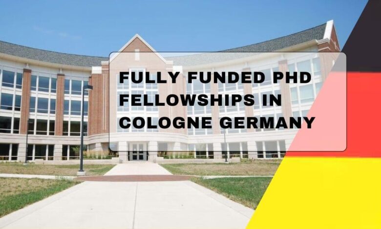 Fully Funded PhD Fellowships In Cologne Germany