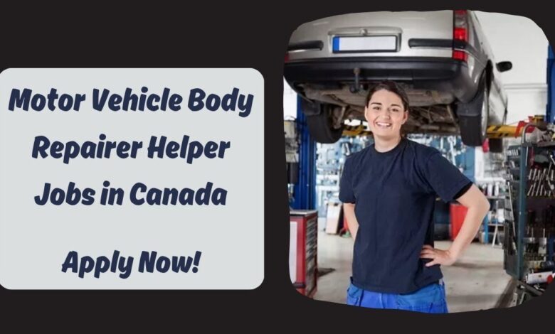 Motor Vehicle Body Repairer Helper Jobs in Canada