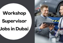 Workshop Supervisor Jobs in Dubai
