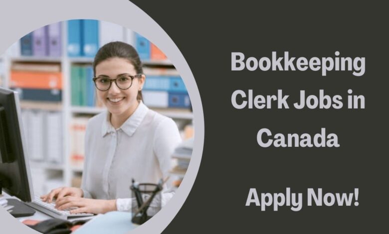 Bookkeeping Clerk Jobs in Canada