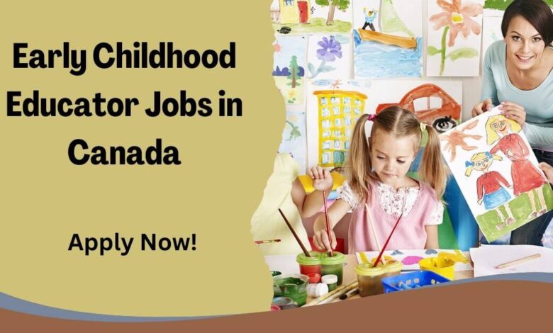 Early Childhood Educator Jobs in Canada