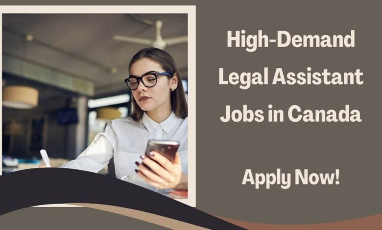 High-Demand Legal Assistant Jobs in Canada