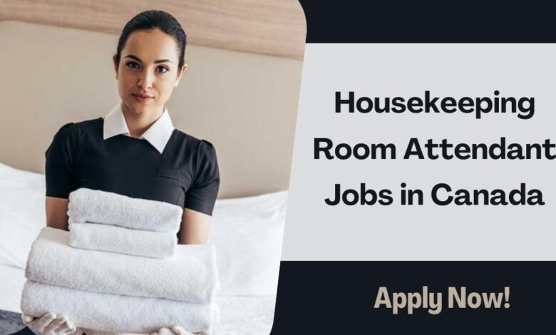 Housekeeping Room Attendant Jobs in Canada