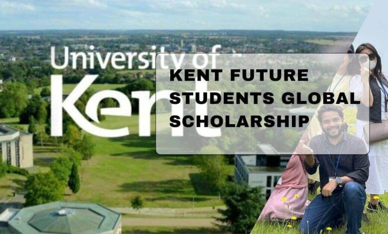 Kent Future Students Global Scholarship
