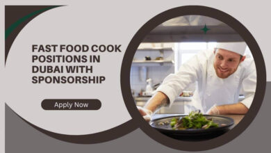 Fast Food Cook Positions In Dubai With Sponsorship