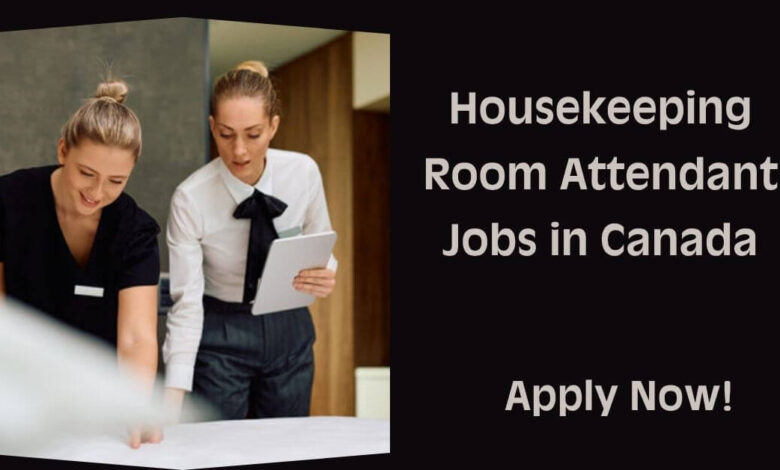 Housekeeping Room Attendant Jobs in Canada