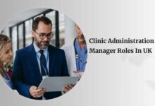 Clinic Administration Manager Roles In UK