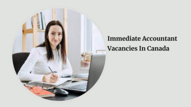 Immediate Accountant Vacancies In Canada